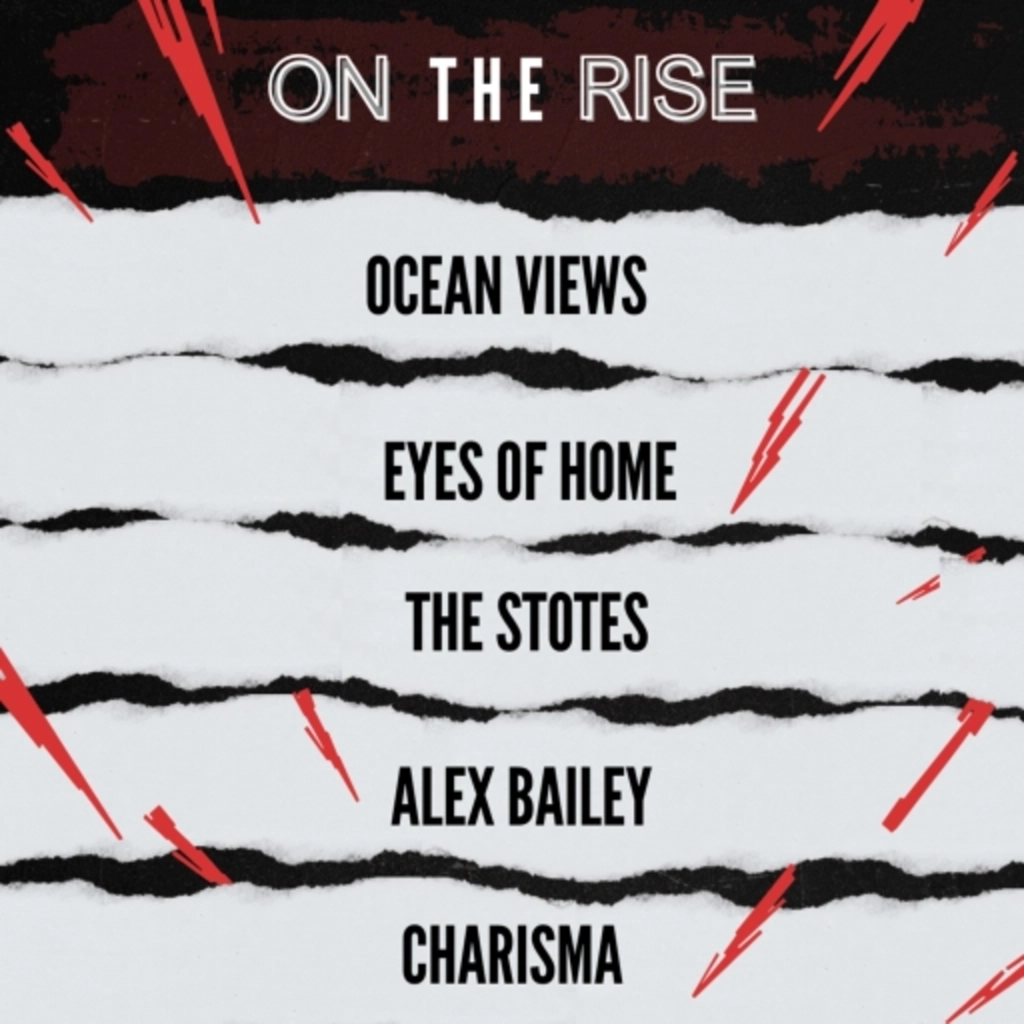 On The rise - Ocean Views,  Eyes of Home,  The Stotes,  Alex B,  Charisma