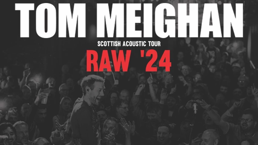 Tom Meighan - Raw 24 (Acoustic) - Inverness