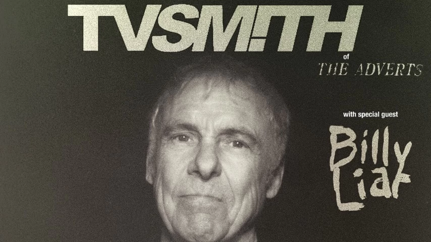 TV Smith (The Adverts) + Billy Liar