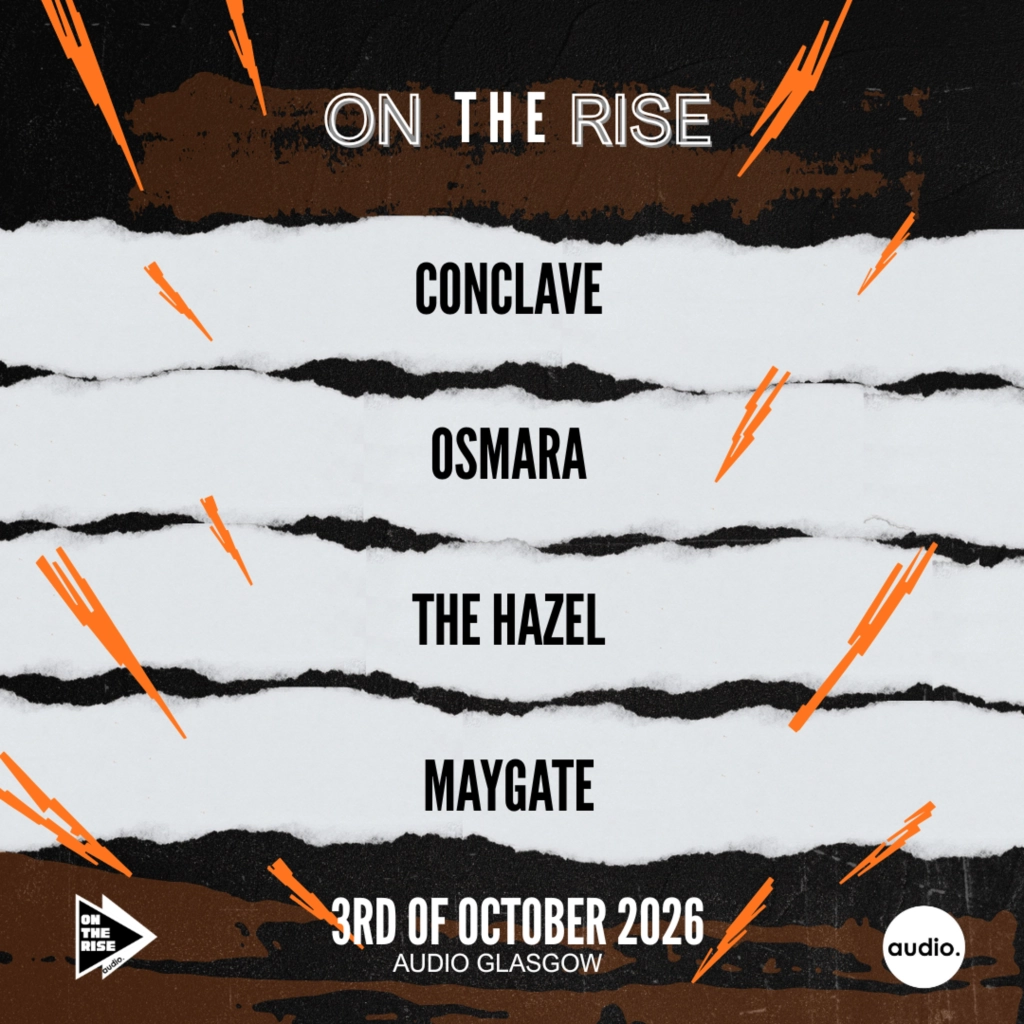ON THE RISE - CONCLAVE, OSMARA, THE HAZEL, MAYGATE