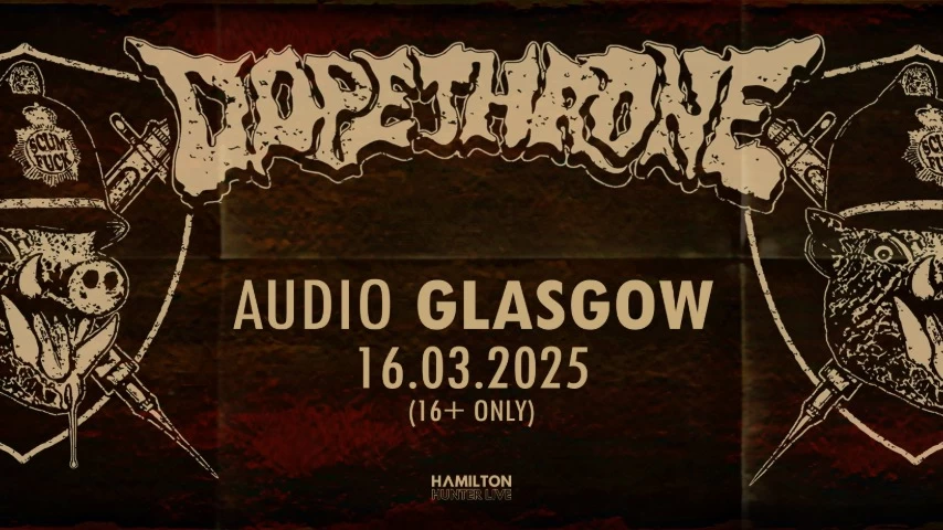 Dopethrone | Glasgow