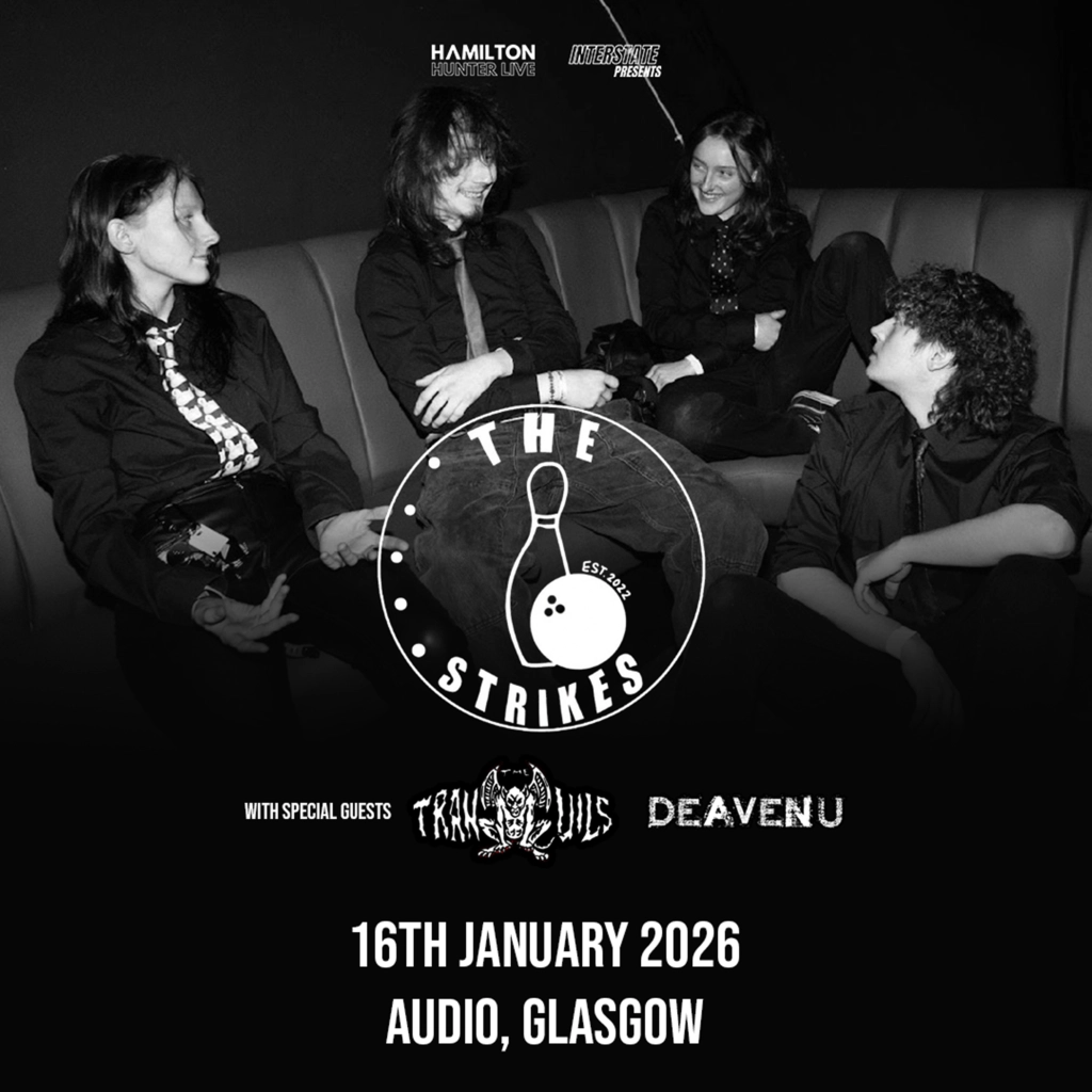 The Strikes + The Tranquils + Deavenu | Glasgow