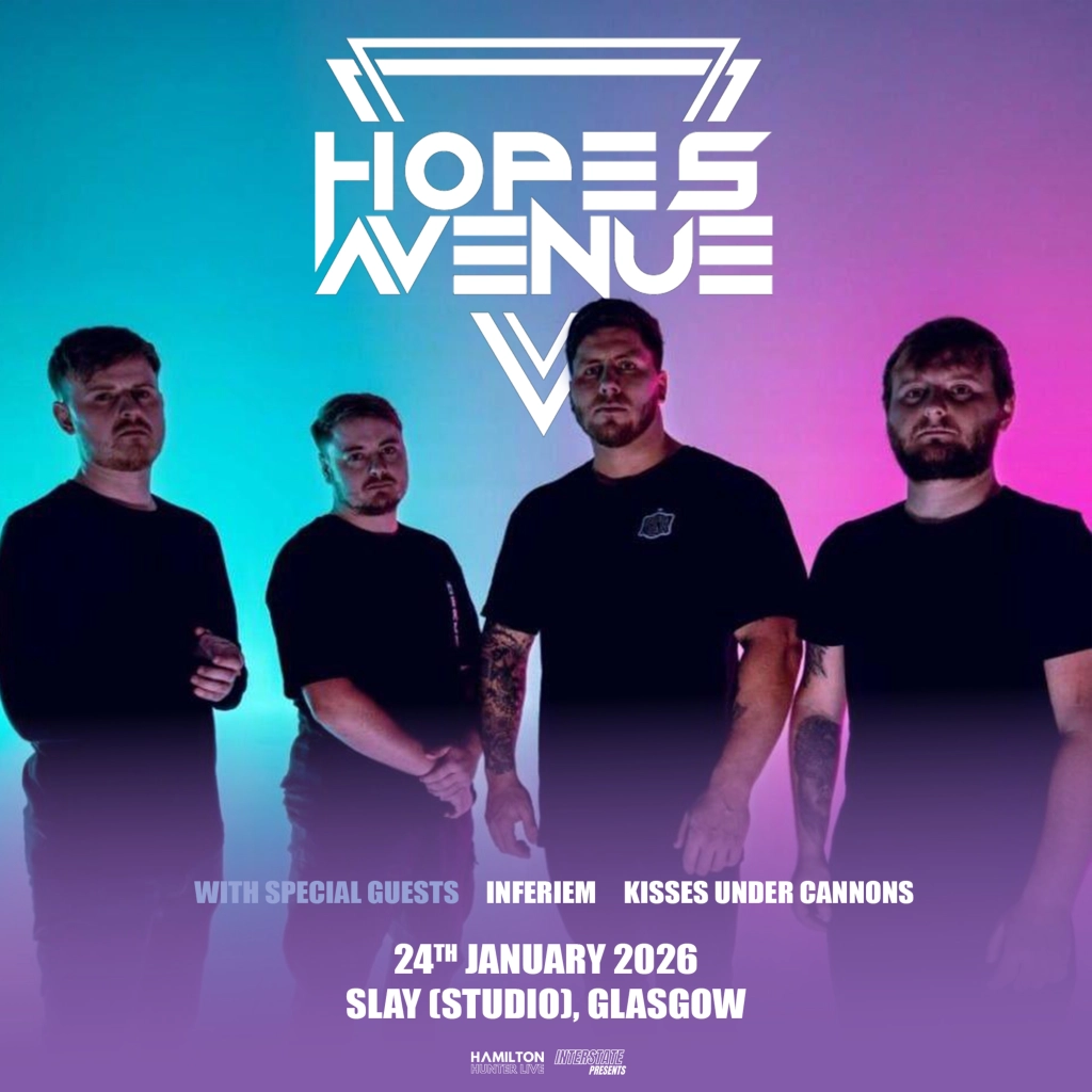 HOPES AVENUE + Inferiem + Kisses Under Cannons