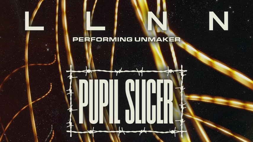 LLNN performing Unmaker in full + Pupil Slicer