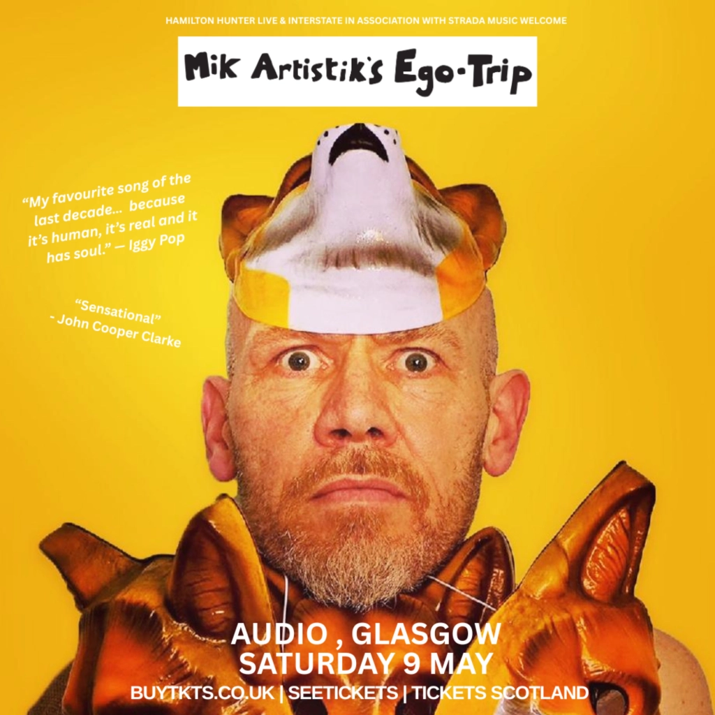 Mik Artistik's Ego Trip - Glasgow