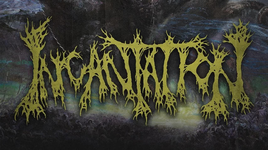 INCANTATION