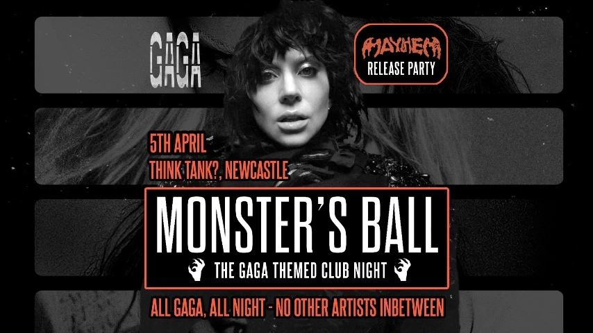 Monster's Ball: Mayhem Release Party - The Lady Gaga Club Night (Newcastle)