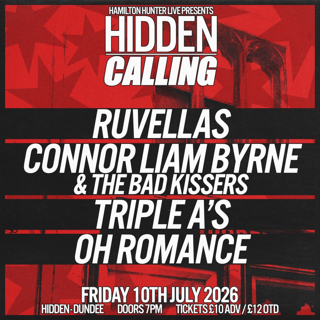 HIDDEN CALLING - Ruvellas, Connor Liam Byrne & The Bad Kissers, Triple A's, Oh Romance