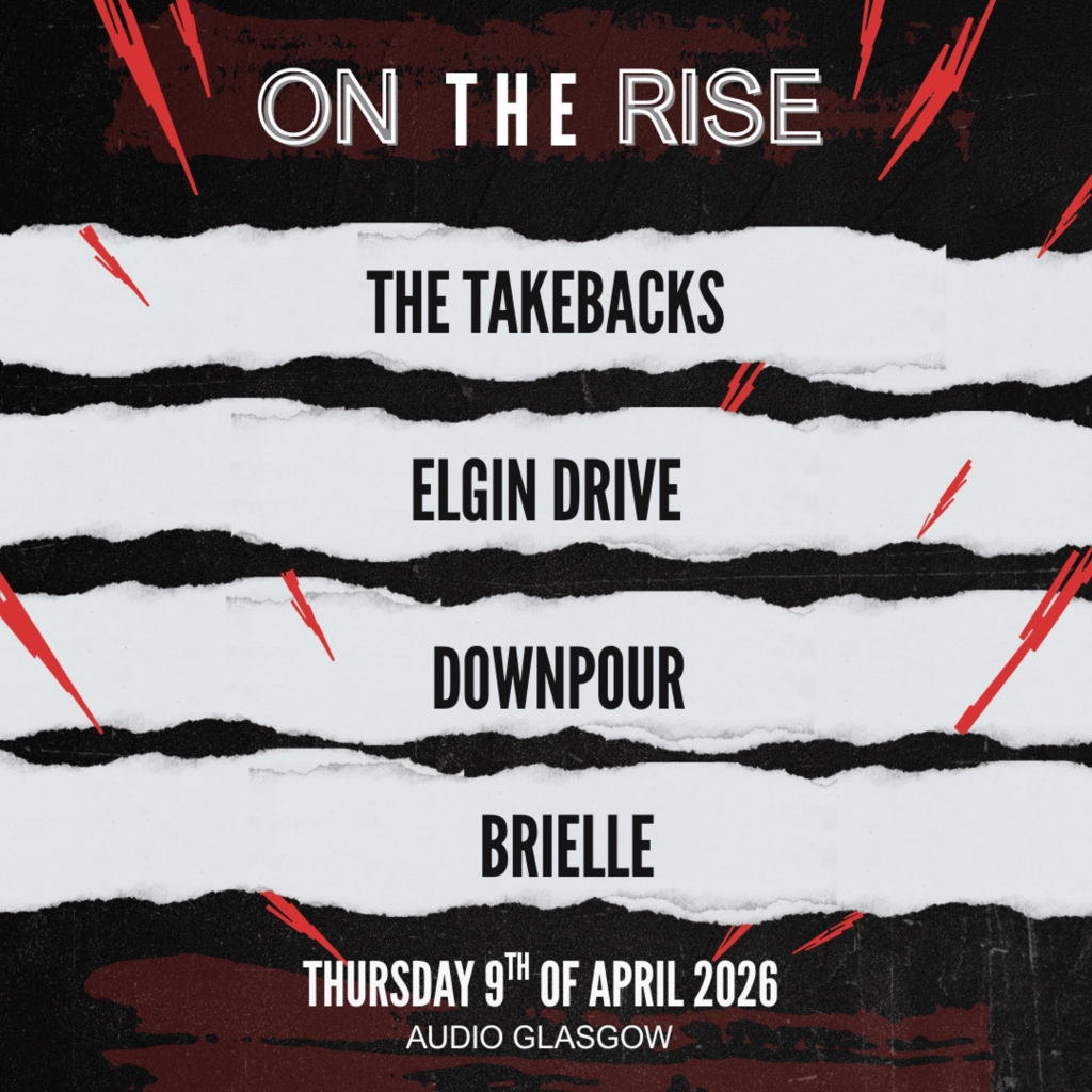 On the Rise - The Takebacks, Elgin Drive,  Downpour,  Brielle