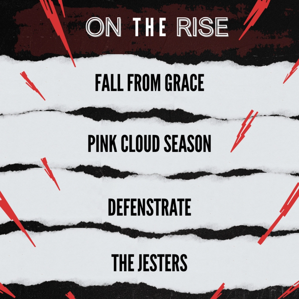 ON THE RISE - FALL FROM GRACE, PINK CLOUD SEASON,  DEFENSTRATE AND THE JESTERS