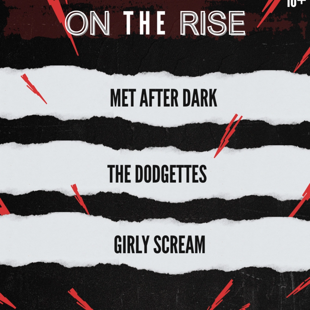 On The Rise - Girly Scream, The Dodgettes, Met After Dark