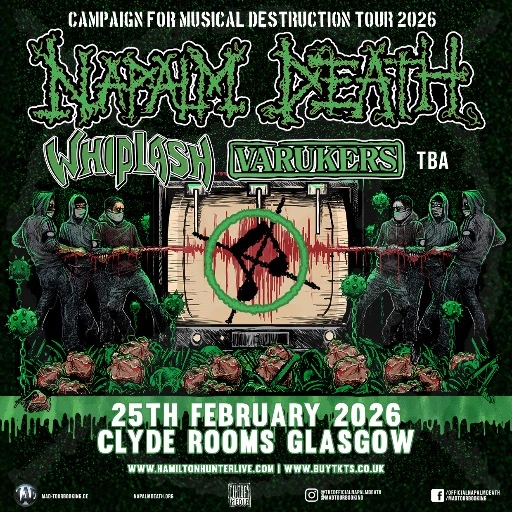 Campaign For Musical Destruction: Napalm Death + Whiplash + Varukers