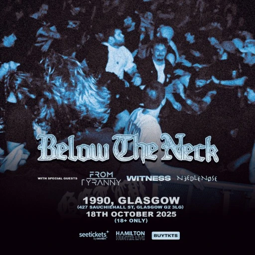 Below The Neck | Glasgow